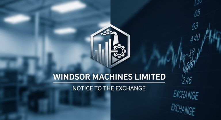 Windsor Machines Limited: A Notice to the Exchange