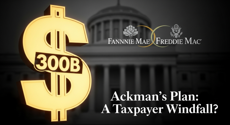 Ackman's $300B Fannie/Freddie Plan: A Taxpayer Windfall?
